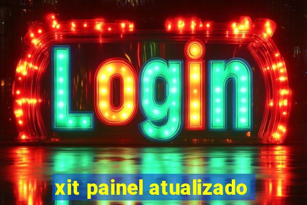 xit painel atualizado